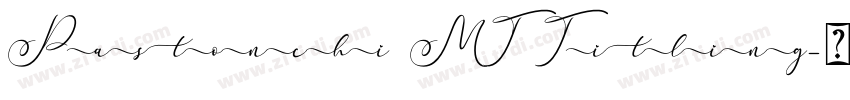 Pastonchi MT Titling字体转换